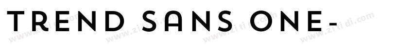 Trend Sans One字体转换 Trend Sans One字体转换